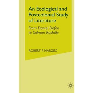 An Ecological and Postcolonial Study of Literature