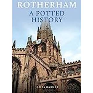 Rotherham: A Potted History