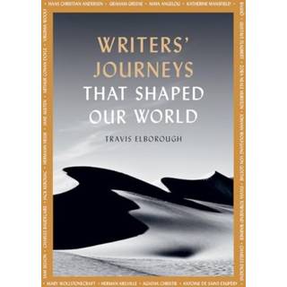 Writers' Journeys That Shaped Our World
