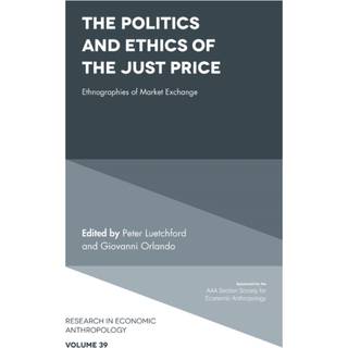 The Politics and Ethics of the Just Price