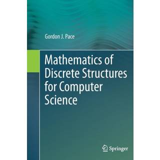 Mathematics of Discrete Structures for Computer Science