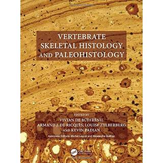 Vertebrate Skeletal Histology and Paleohistology
