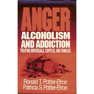 Anger, Alcoholism, and Addiction