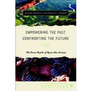 Empowering the Past, Confronting the Future: The Duna People of Papua New Guinea