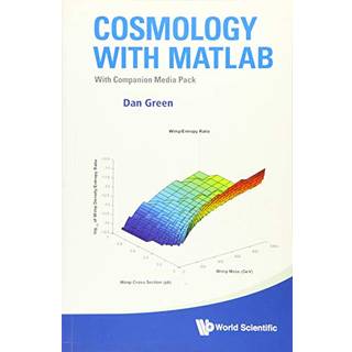 Cosmology With Matlab: With Companion Media Pack
