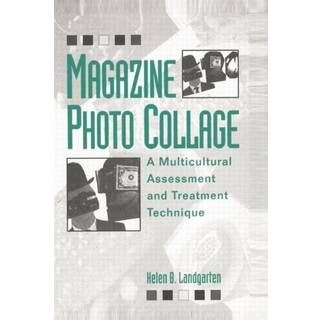 Magazine Photo Collage: A Multicultural Assessment And Treatment Technique