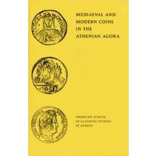 Mediaeval and Modern Coins in the Athenian Agora