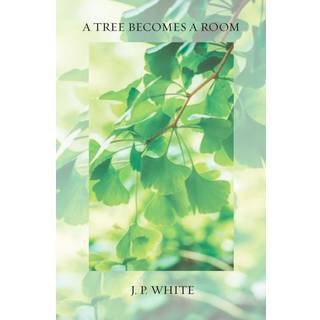 A Tree Becomes a Room