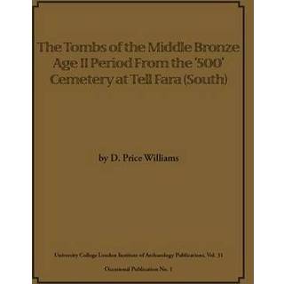 The Tombs of the Middle Bronze Age II Period From the ‘500’ Cemetery at Tell Fara (South)