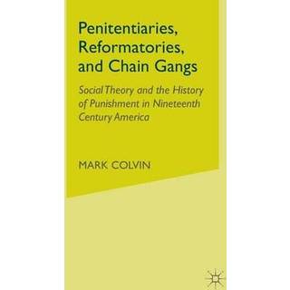 Penitentiaries, Reformatories, and Chain Gangs