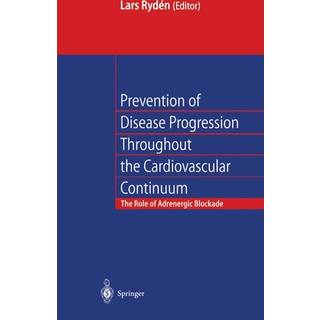 Prevention of Disease Progression Throughout the Cardiovascular Continuum