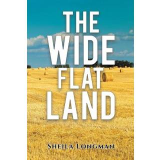 The Wide, Flat Land