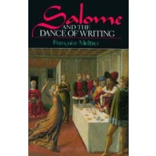 Salome and the Dance of Writing