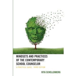 Mindsets and Practices of the Contemporary School Counselor