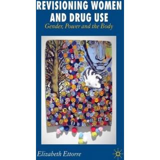 Revisioning Women and Drug Use
