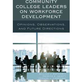 Community College Leaders on Workforce Development