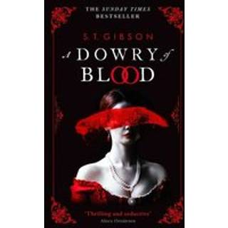 A Dowry of Blood