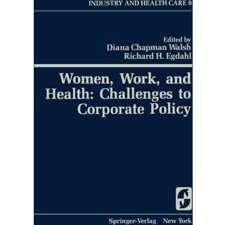 Women, Work, and Health: Challenges to Corporate Policy