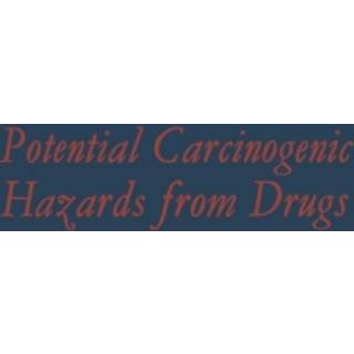 Potential Carcinogenic Hazards from Drugs