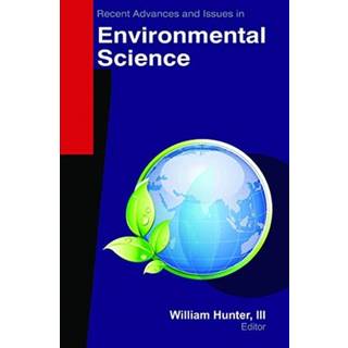 Recent Advances and Issues in Environmental Science