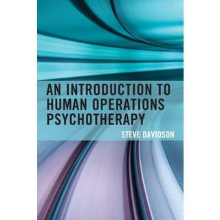 An Introduction to Human Operations Psychotherapy