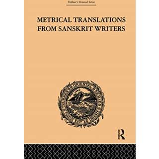 Metrical Translations from Sanskrit Writers