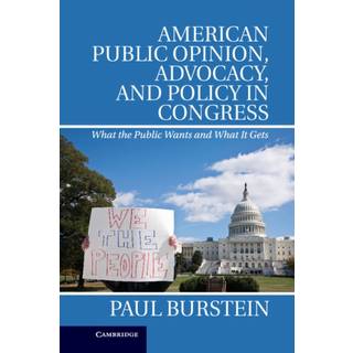 American Public Opinion, Advocacy, and Policy in Congress