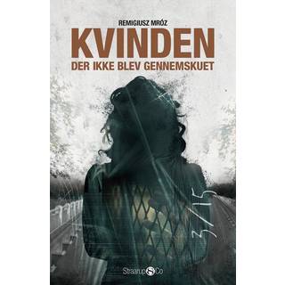 Kvinden der ikke blev gennemskuet