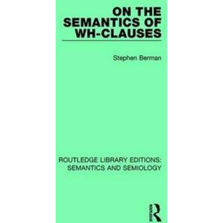 On the Semantics of Wh-Clauses