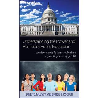 Understanding the Power and Politics of Public Education