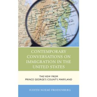 Contemporary Conversations on Immigration in the United States