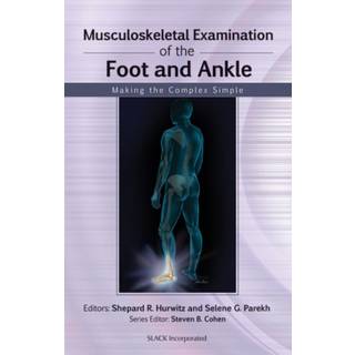 Musculoskeletal Examination of the Foot and Ankle