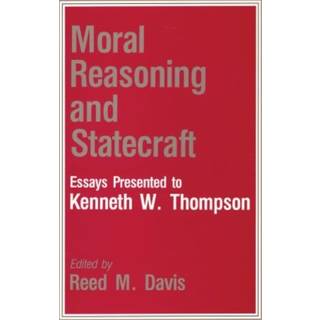 Moral Reasoning and Statecraft