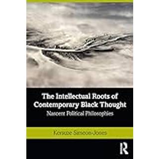 The Intellectual Roots of Contemporary Black Thought