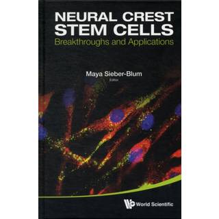 Neural Crest Stem Cells: Breakthroughs And Applications