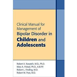 Clinical Manual for Management of Bipolar Disorder in Children and Adolescents