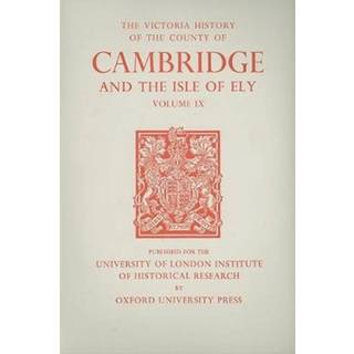 A History of the County of Cambridge and the Isle of Ely
