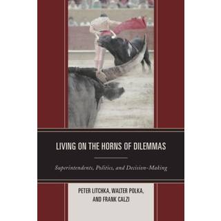 Living on the Horns of Dilemmas