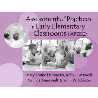 Assessment of Practices in Early Elementary Classrooms