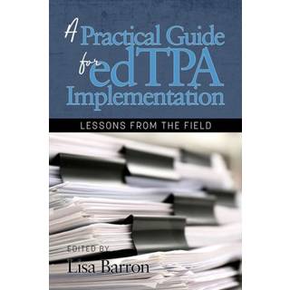 A Practical Guide for edTPA Implementation