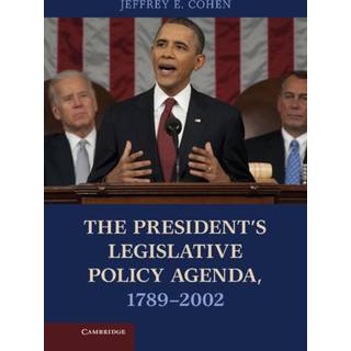 The President's Legislative Policy Agenda, 1789–2002