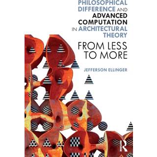 Philosophical Difference and Advanced Computation in Architectural Theory