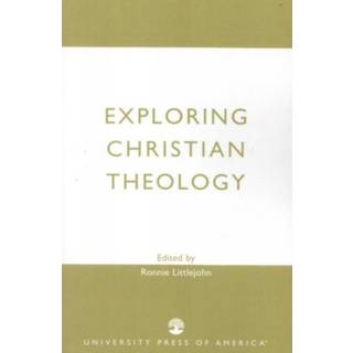 Exploring Christian Theology