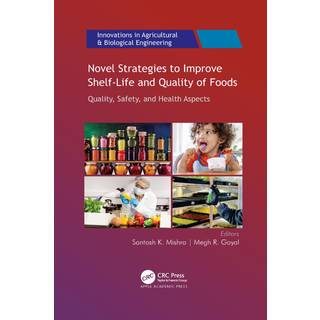 Novel Strategies to Improve Shelf-Life and Quality of Foods