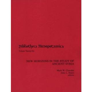 New Horizons in the Study of Ancient Syria