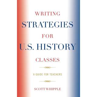Writing Strategies for U.S. History Classes