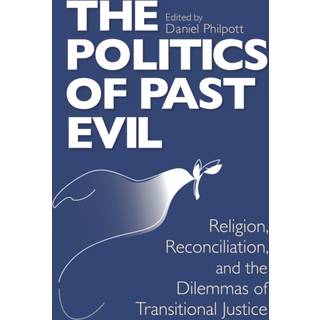 Politics of Past Evil, the