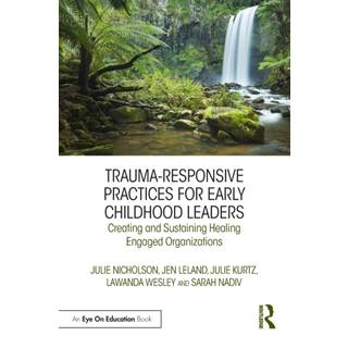 Trauma-Responsive Practices for Early Childhood Leaders