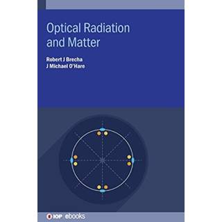 Optical Radiation and Matter