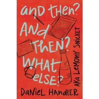 And Then? And Then? What Else?